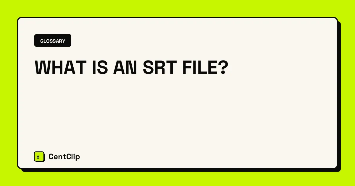 What Is an SRT File? — CentClip blog cover